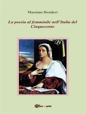 cover image of La poesia al femminile nell'Italia del Cinquecento